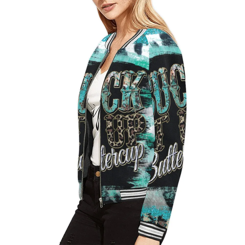 Suck it up Buttercup awd39 Bomber Jacket for Women