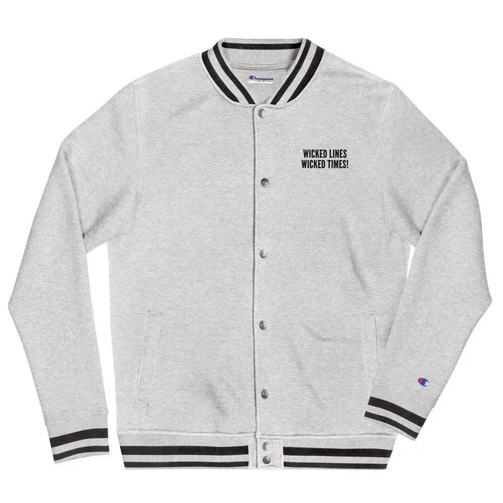 Wicked Lines, Wicked Times Champion Bomber Jacket